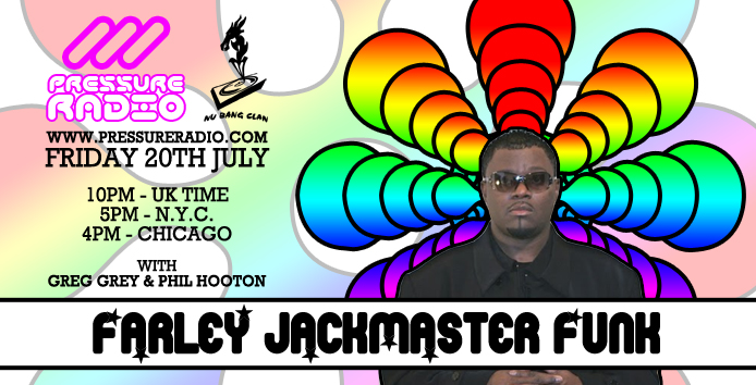 Farley jackmaster funk live on pressure radio flyer