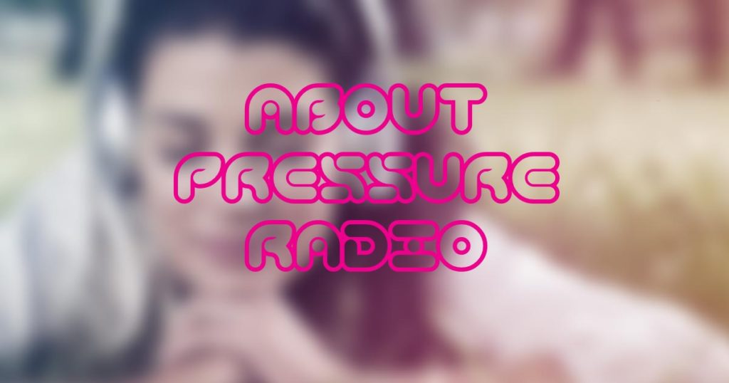 About Pressure Radio image 1200x630
