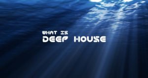 Deep House meaning history image 1200x630