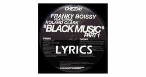 Frankey Boissy Roland Clark Black Music Lyrics image